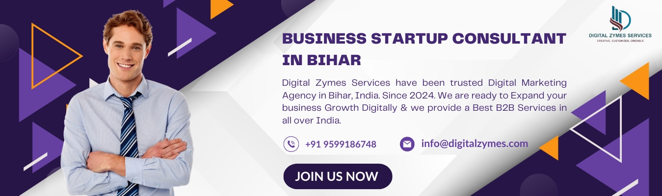 Business start up consultant in Bihar